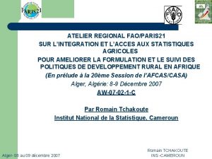 ATELIER REGIONAL FAOPARIS 21 SUR LINTEGRATION ET LACCES