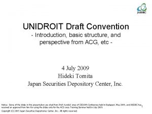 UNIDROIT Draft Convention Introduction basic structure and perspective