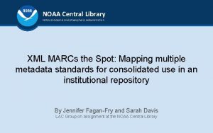 NOAA Central Library National Oceanic and Atmospheric Administration