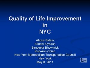 Quality of Life Improvement in NYC Abdus Salam