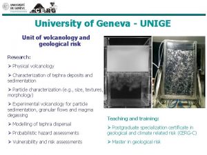 University of Geneva UNIGE Unit of volcanology and