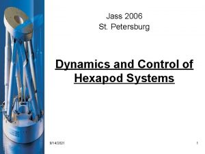 Jass 2006 St Petersburg Dynamics and Control of