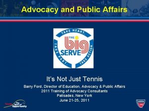 Advocacy and Public Affairs Its Not Just Tennis