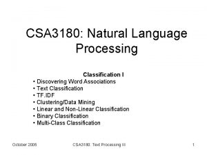 CSA 3180 Natural Language Processing Classification I Discovering