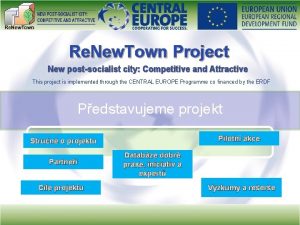 Re New Town Project New postsocialist city Competitive