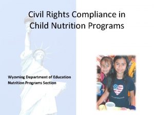 Civil Rights Compliance in Child Nutrition Programs Wyoming