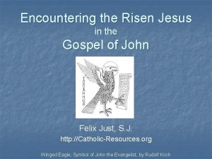 Encountering the Risen Jesus in the Gospel of