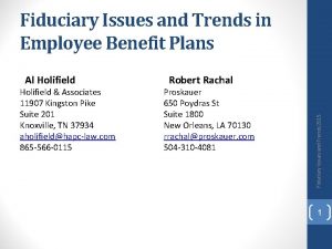 Fiduciary Issues and Trends in Employee Benefit Plans