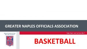 GREATER NAPLES OFFICIALS ASSOCIATION National Federation of State