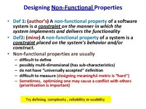 Designing NonFunctional Properties Def 1 authors A nonfunctional