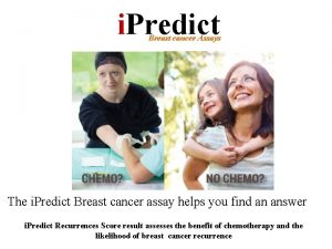 i Predict Breast cancer Assays The i Predict