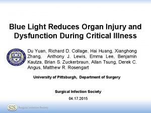 Blue Light Reduces Organ Injury and Dysfunction During