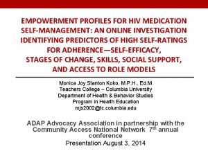 EMPOWERMENT PROFILES FOR HIV MEDICATION SELFMANAGEMENT AN ONLINE