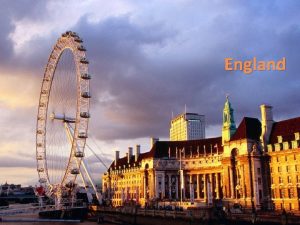 England England occupies the most favorable position the