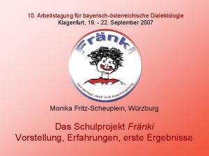10 Arbeitstagung fr bayerischsterreichische Dialektologie Klagenfurt 19 22