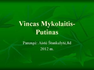 Vincas Mykolaitis Putinas Pareng Aist tankelyt 8 d