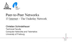 PeertoPeer Networks 13 Internet The Underlay Network Christian