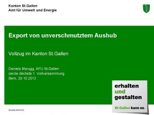 Kanton St Gallen Amt fr Umwelt und Energie