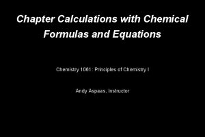 Chapter Calculations with Chemical Formulas and Equations Chemistry