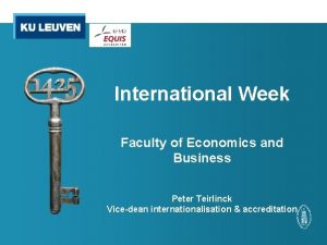 International Week Faculty of Economics and Business Peter