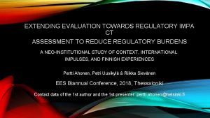 EXTENDING EVALUATION TOWARDS REGULATORY IMPA CT ASSESSMENT TO