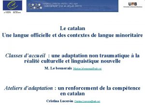 Le catalan Une langue officielle et des contextes