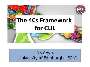 The 4 Cs Framework for CLIL Do Coyle