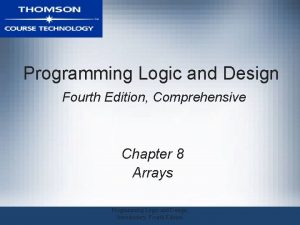 Programming Logic and Design Fourth Edition Comprehensive Chapter