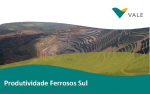 Produtividade Ferrosos Sul Produtividade Efetivo Mfe Junho 2015