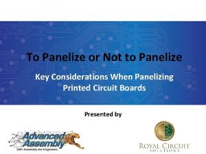 To Panelize or Not to Panelize Key Considerations