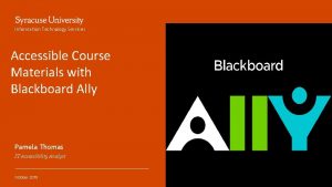 Information Technology Services Accessible Course Materials with Blackboard