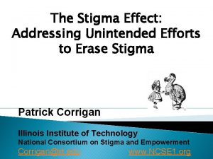 The Stigma Effect Addressing Unintended Efforts to Erase