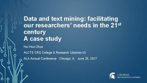 Data and text mining facilitating our researchers needs