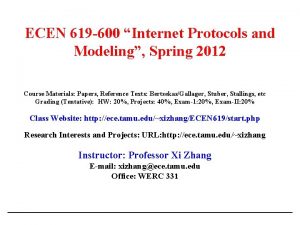 ECEN 619 600 Internet Protocols and Modeling Spring