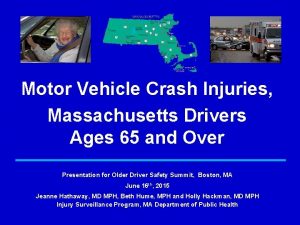 Motor Vehicle Crash Injuries Massachusetts Drivers Ages 65