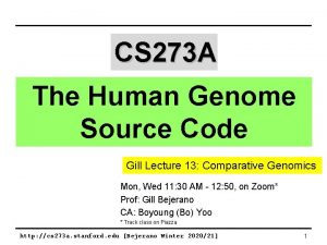 CS 273 A The Human Genome Source Code