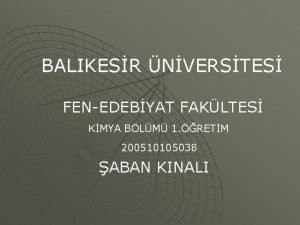 BALIKESR NVERSTES FENEDEBYAT FAKLTES KMYA BLM 1 RETM