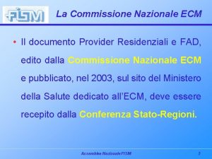 La Commissione Nazionale ECM Il documento Provider Residenziali