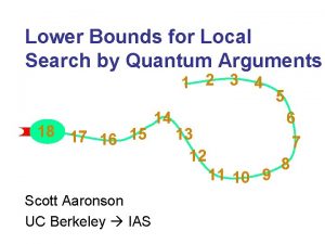 Lower Bounds for Local Search by Quantum Arguments