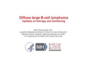 Diffuse large Bcell lymphoma Updates on therapy and