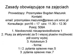 Zasady obowizujce na zajciach Prowadzcy Przemysaw Bogdan Mazurek