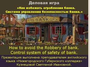 The sketches below show a bank robbery If