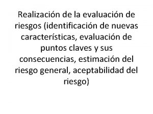 Realizacin de la evaluacin de riesgos identificacin de