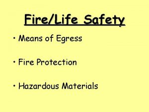 FireLife Safety Means of Egress Fire Protection Hazardous