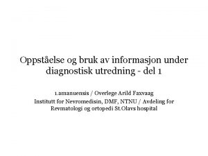 Oppstelse og bruk av informasjon under diagnostisk utredning