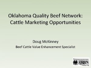 Oklahoma Quality Beef Network Cattle Marketing Opportunities Doug