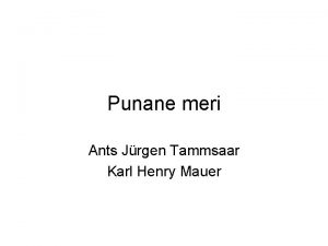 Punane meri Ants Jrgen Tammsaar Karl Henry Mauer