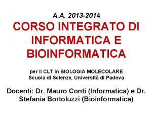 A A 2013 2014 CORSO INTEGRATO DI INFORMATICA