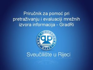 Prirunik za pomo pri pretraivanju i evaluaciji mrenih