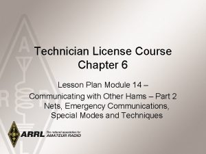 Technician License Course Chapter 6 Lesson Plan Module